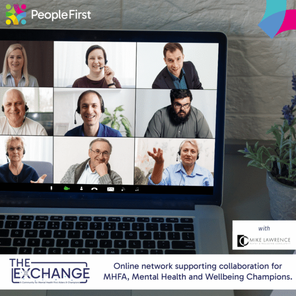 Mike Lawrence hosting The Exchange — a free live online wellbeing session for MHFAiders, wellbeing leads, and managers to reset and recharge before MHFAider Day.